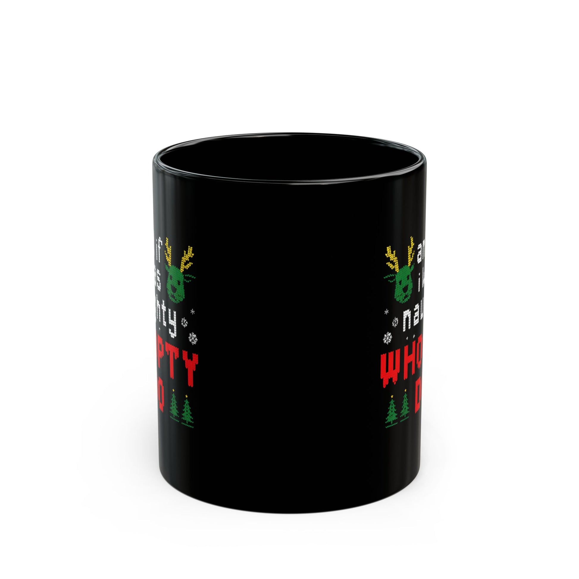 If I Was Naughty Whoopty Doo Mug