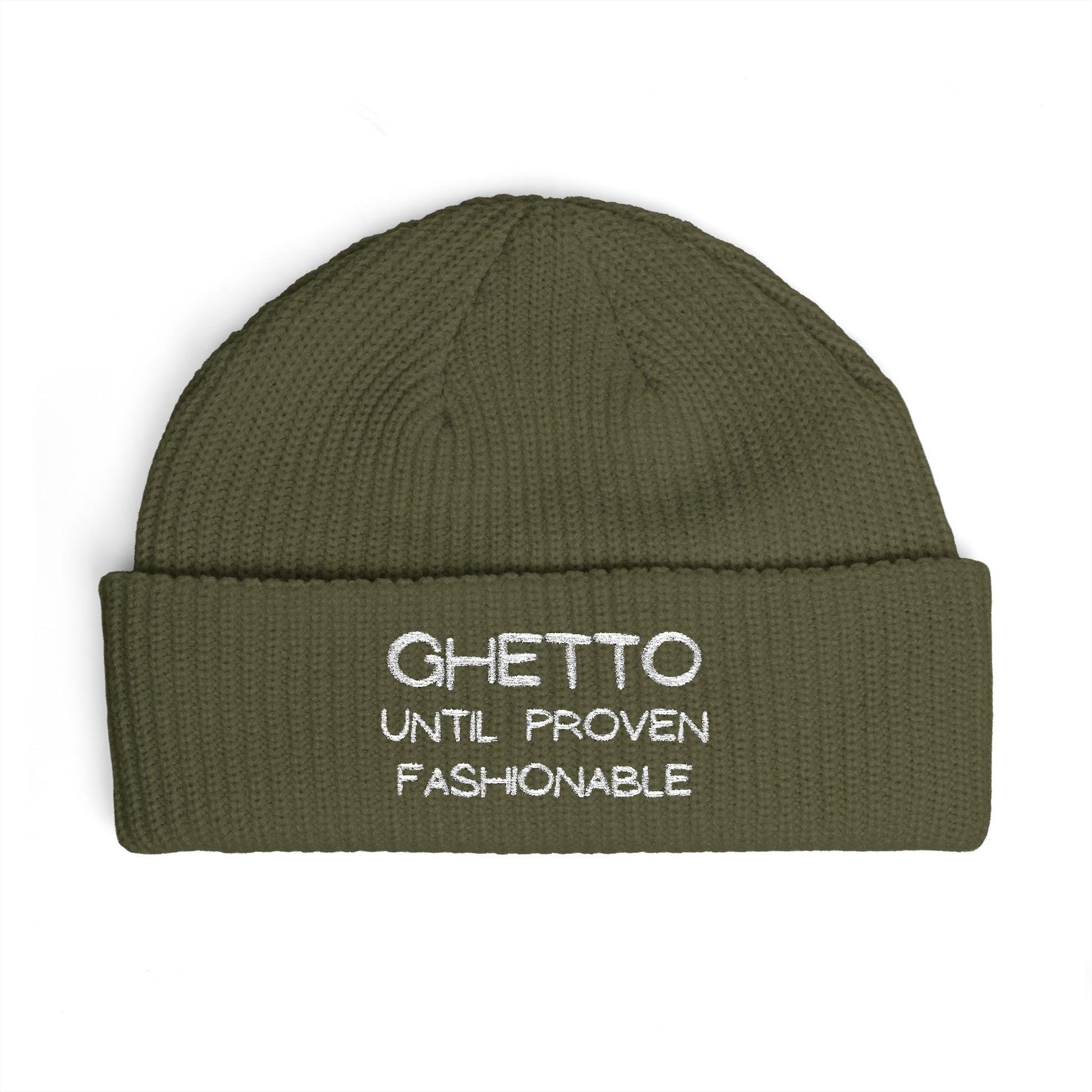 Ghetto Until Proven Fashionable Embroidered Cuff Beanie