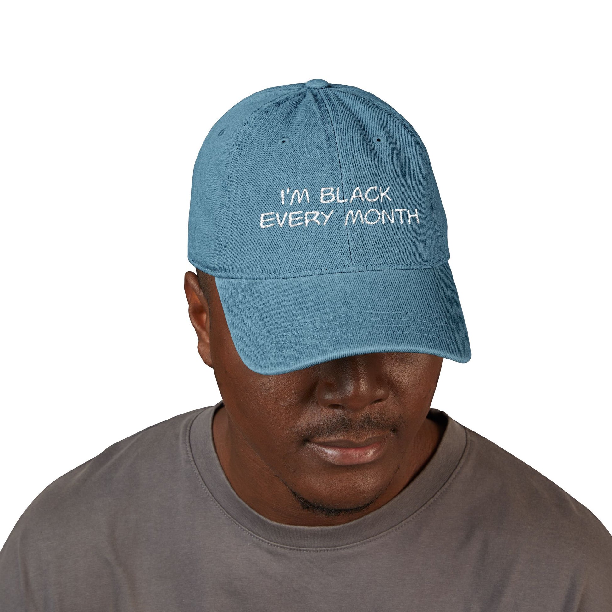 I'm Black Every Month Embroidered Denim Hat