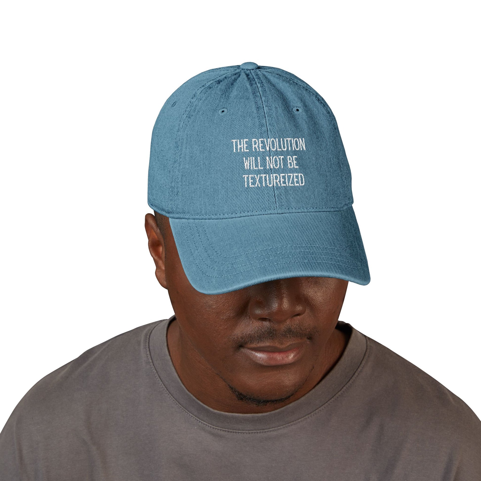 The Revolution Will Not Be Textureized Embroidered Denim Hat