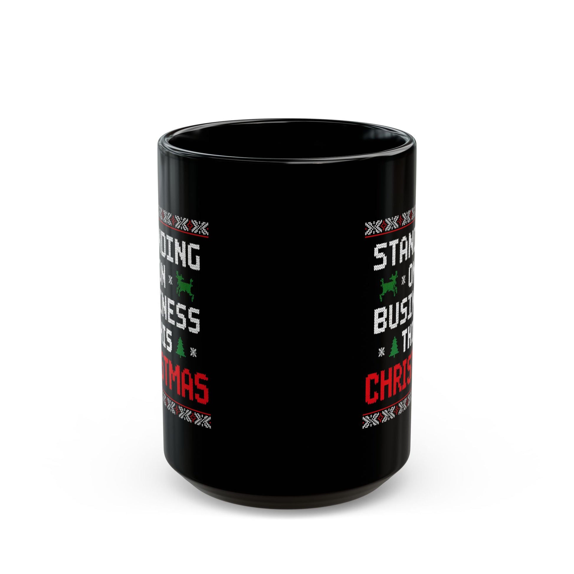 Standing On Business This Christmas Mug