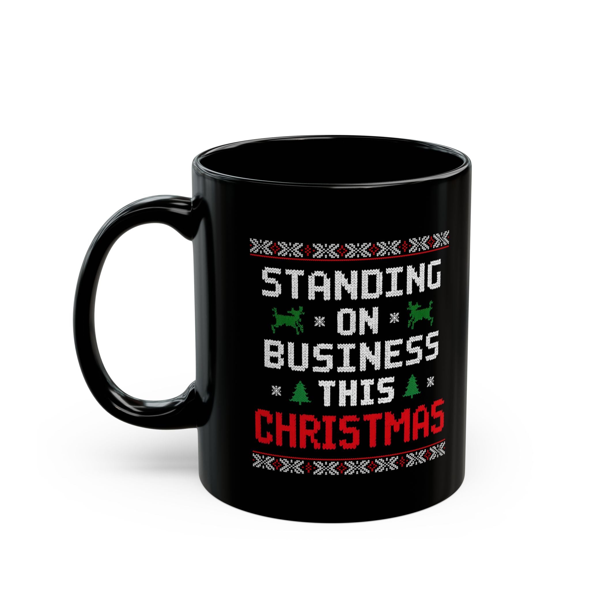 Standing On Business This Christmas Mug