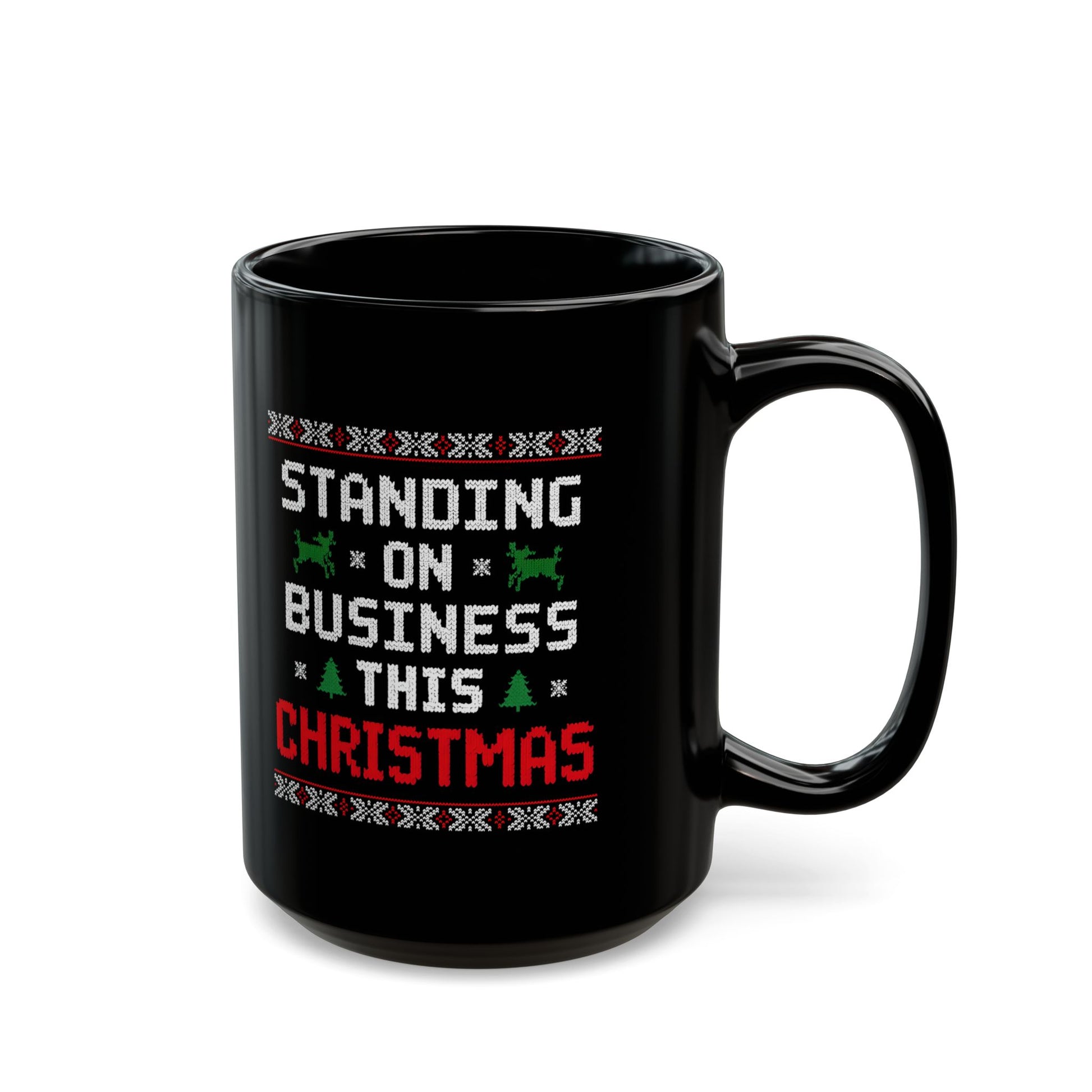Standing On Business This Christmas Mug