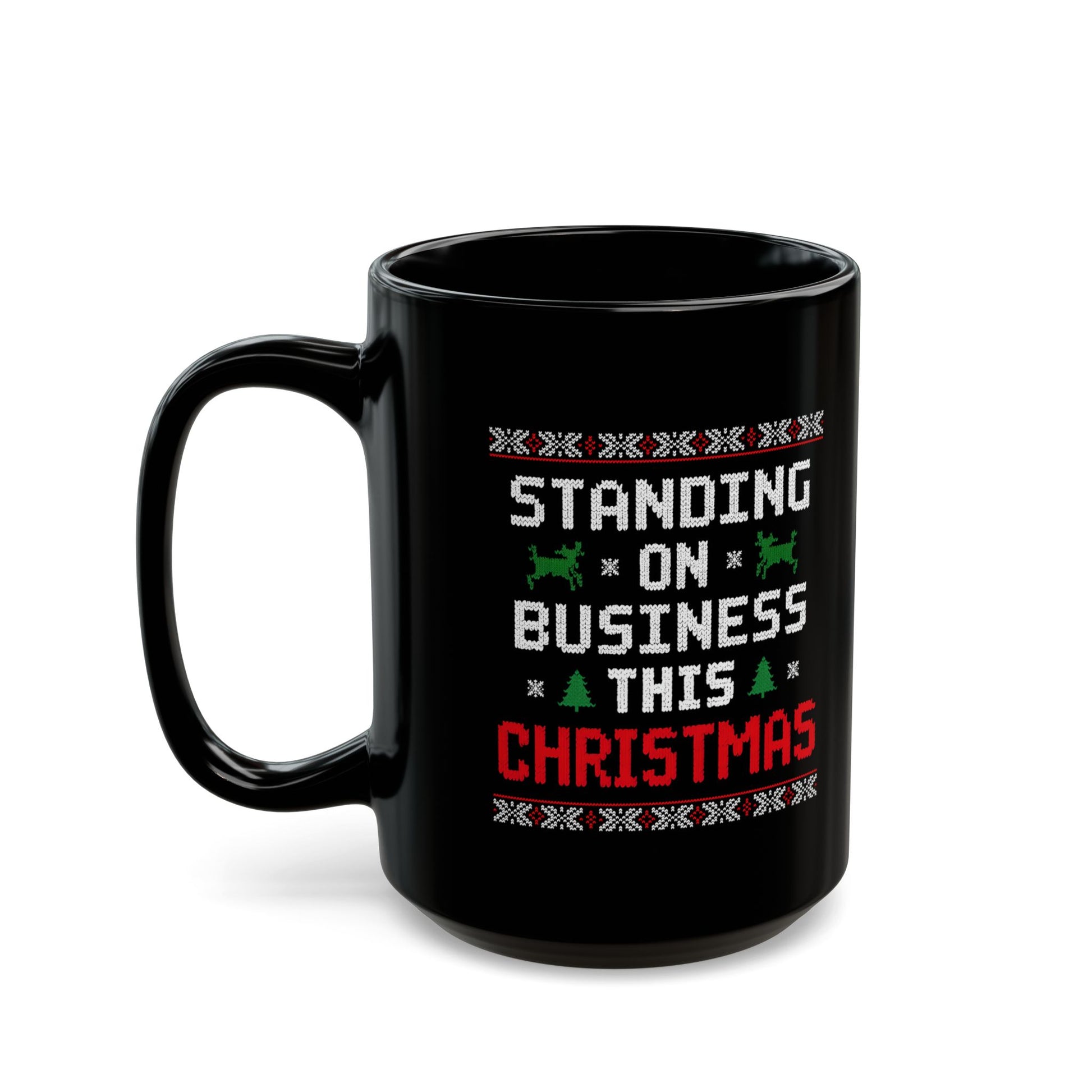 Standing On Business This Christmas Mug