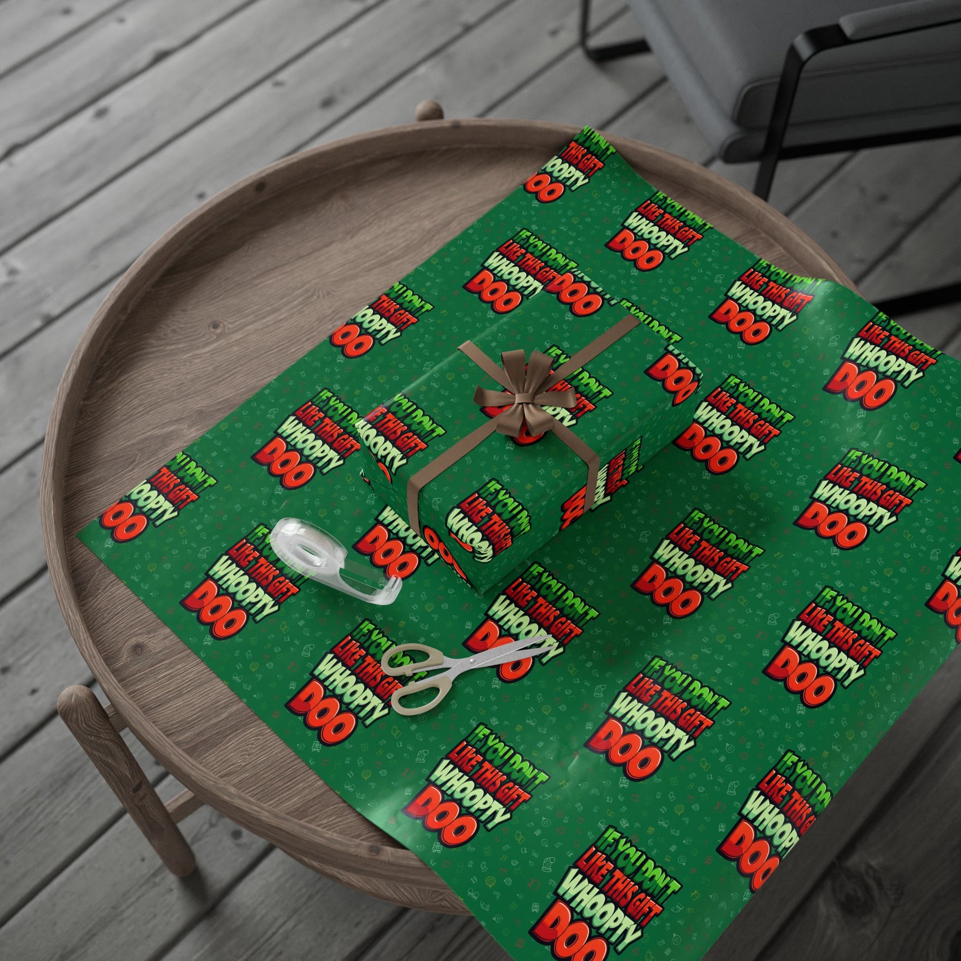 If You Don't Like This Gift Whoopty Doo Wrapping Paper