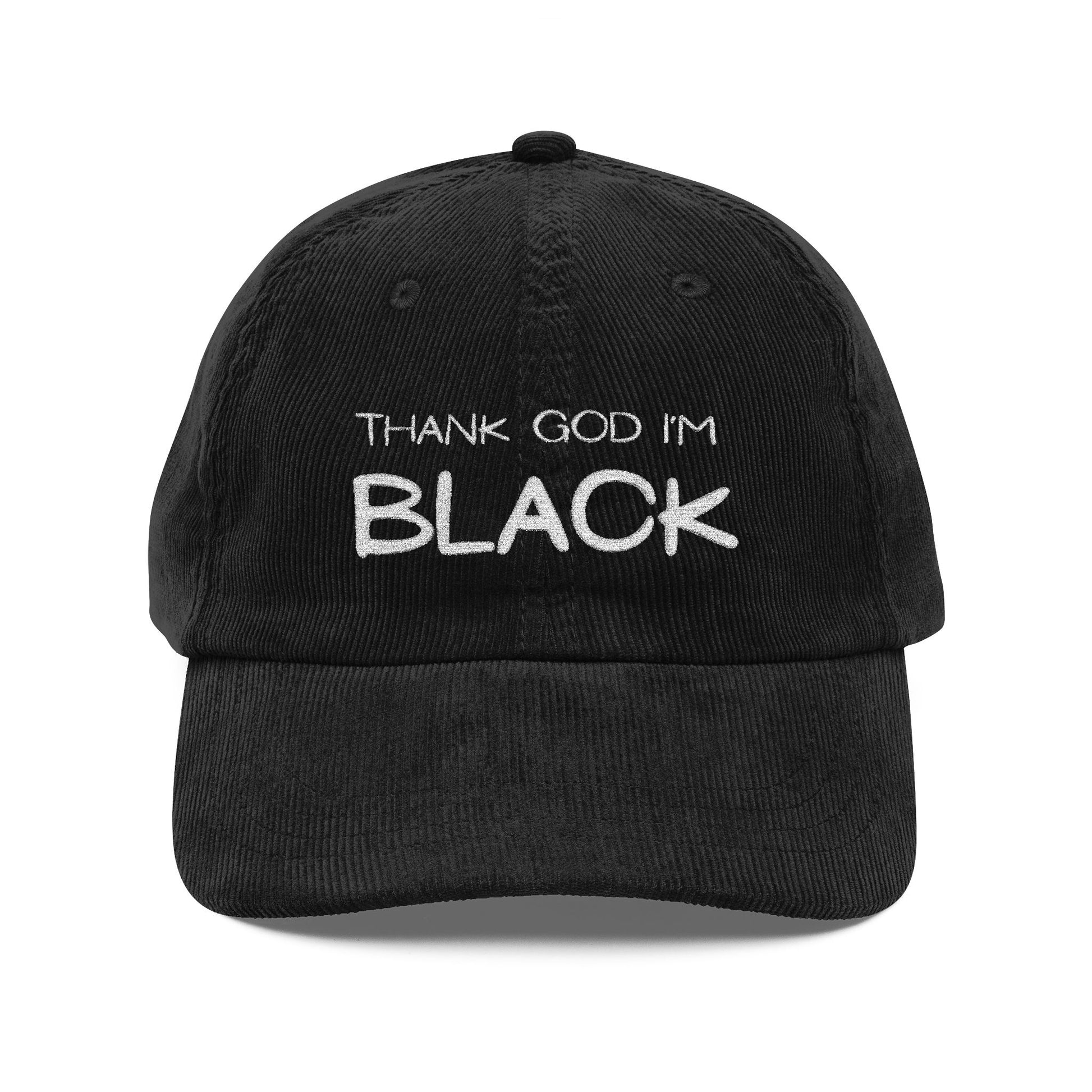 Thank God I'm Black Embroidered Vintage Corduroy Cap