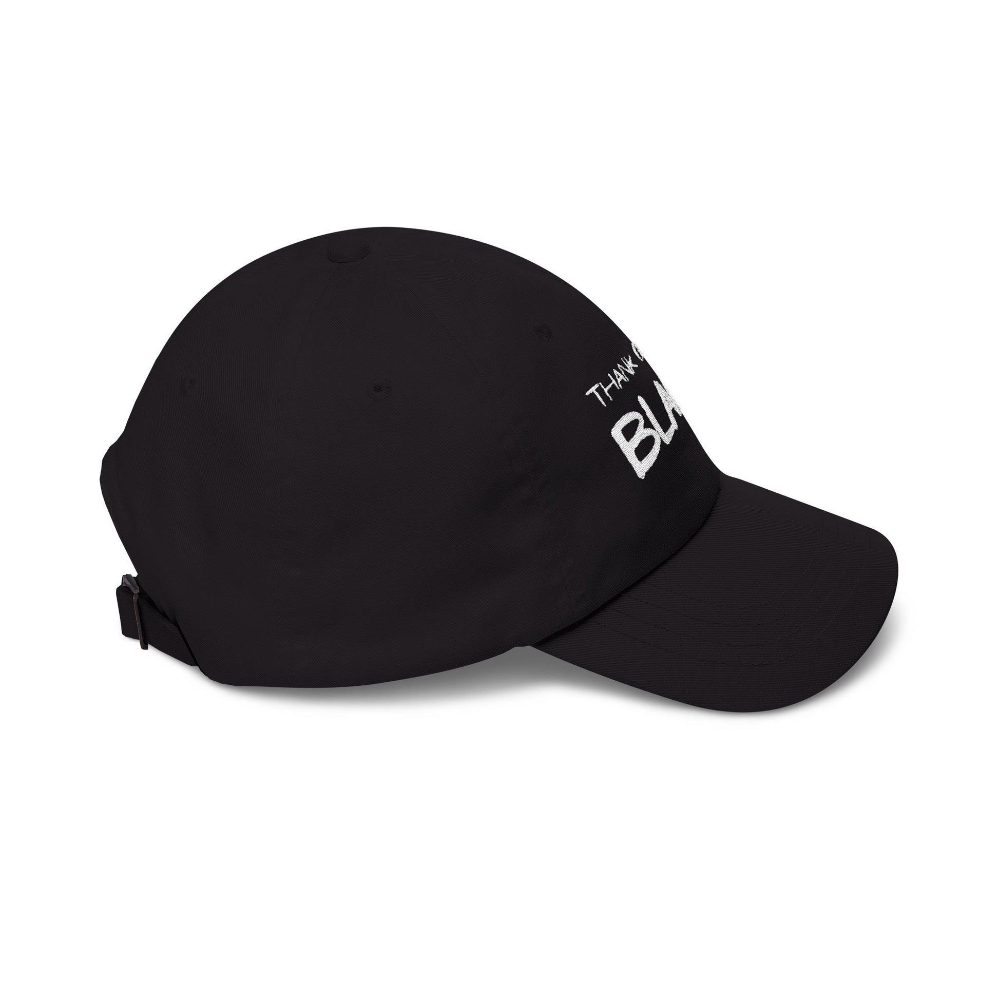 Thank God I'm Black Embroidered Classic Dad Cap