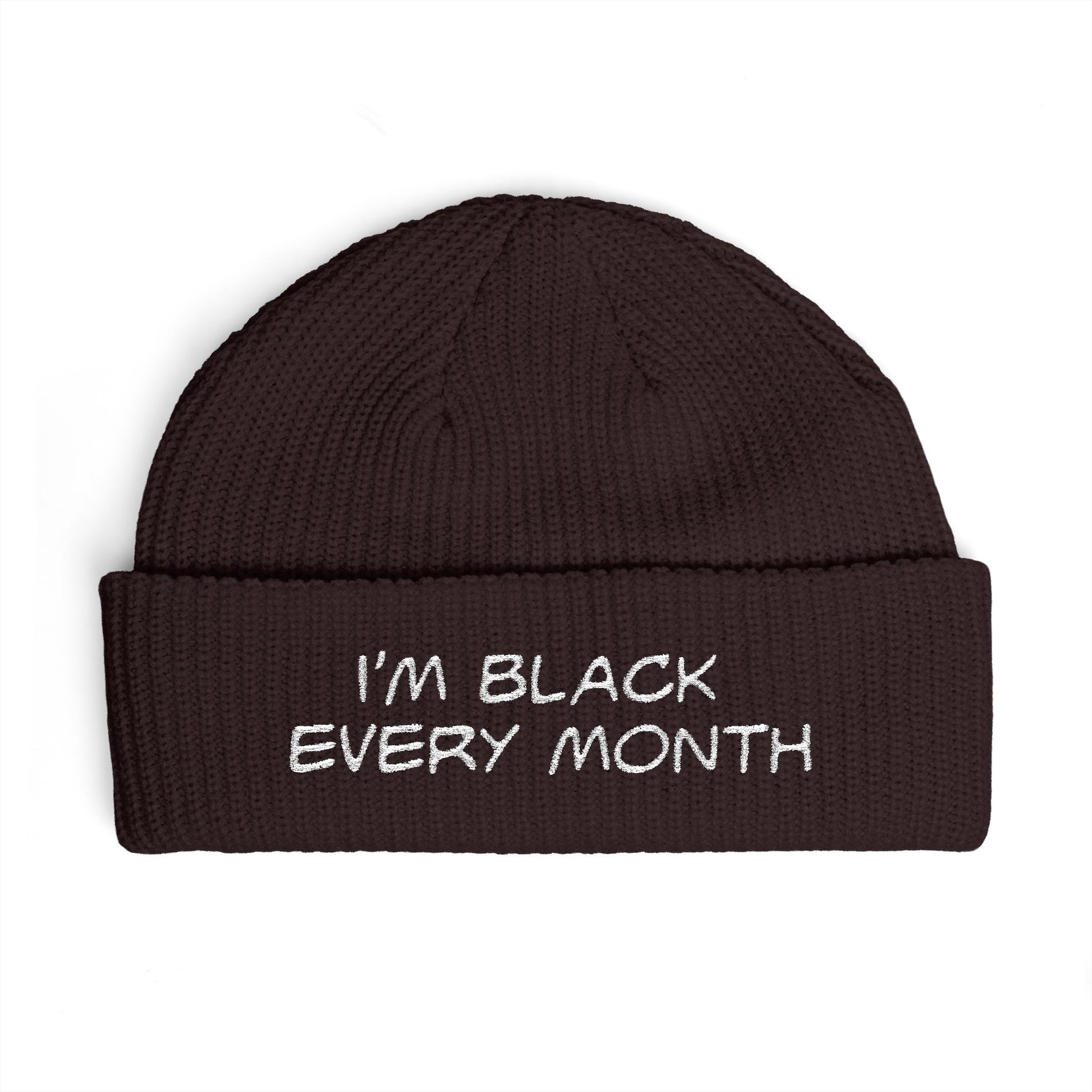 I'm Black Every Month Embroidered Cuff Beanie