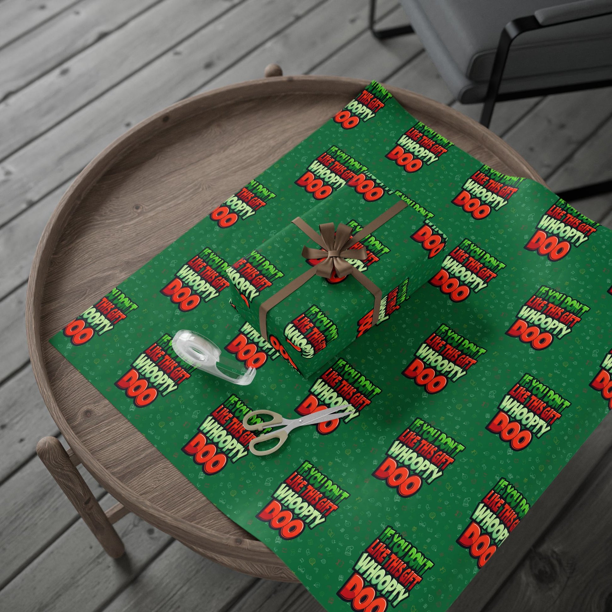 If You Don't Like This Gift Whoopty Doo Wrapping Paper