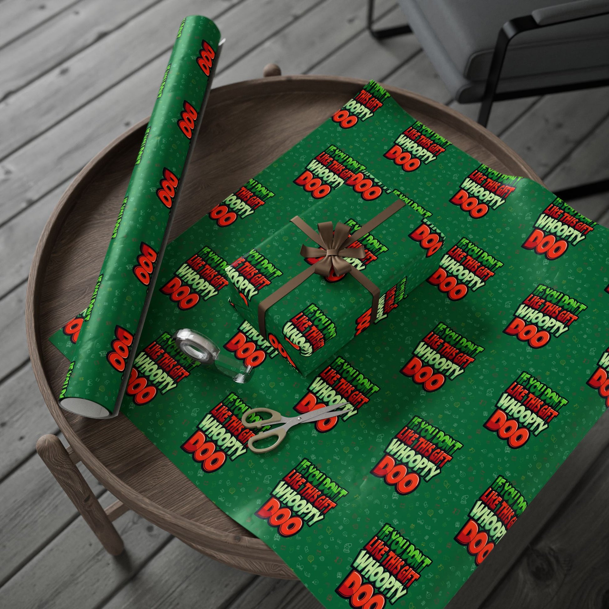 If You Don't Like This Gift Whoopty Doo Wrapping Paper