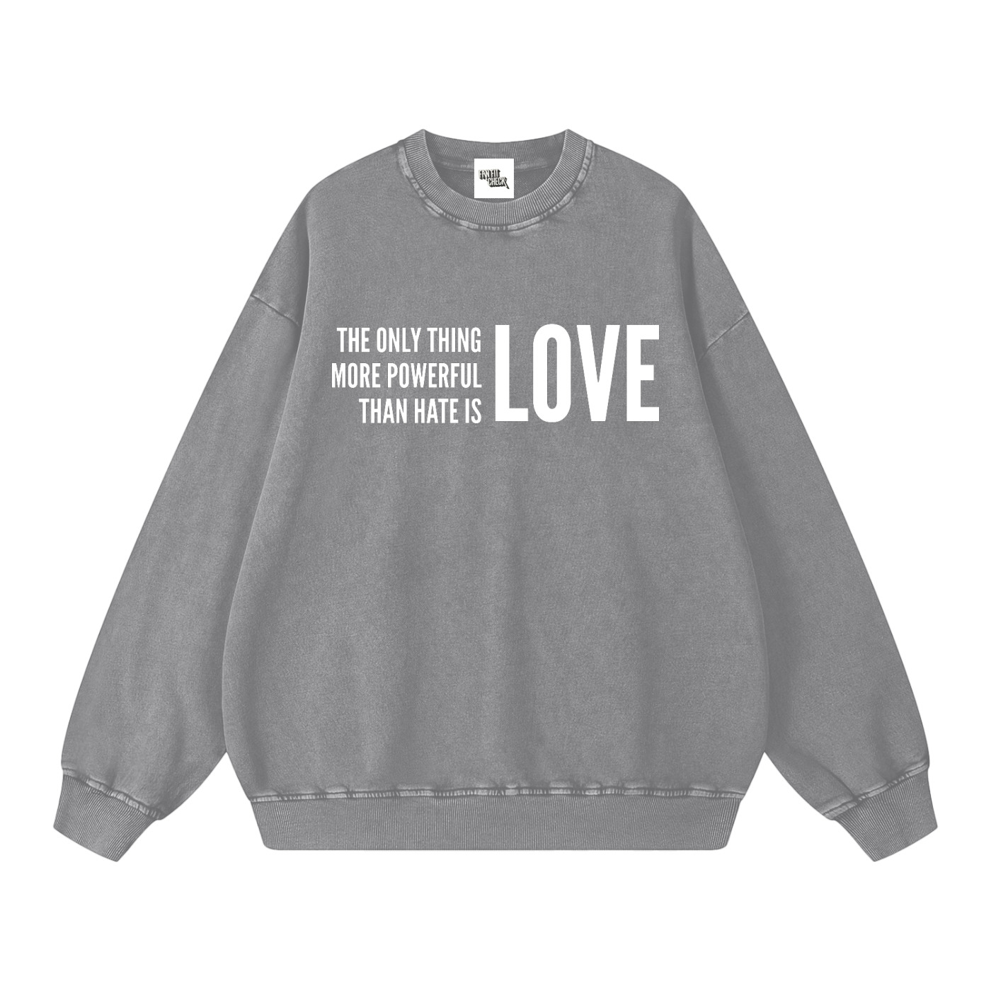 THE POWER OF LOVE - Washed Oversized Sweatshirt